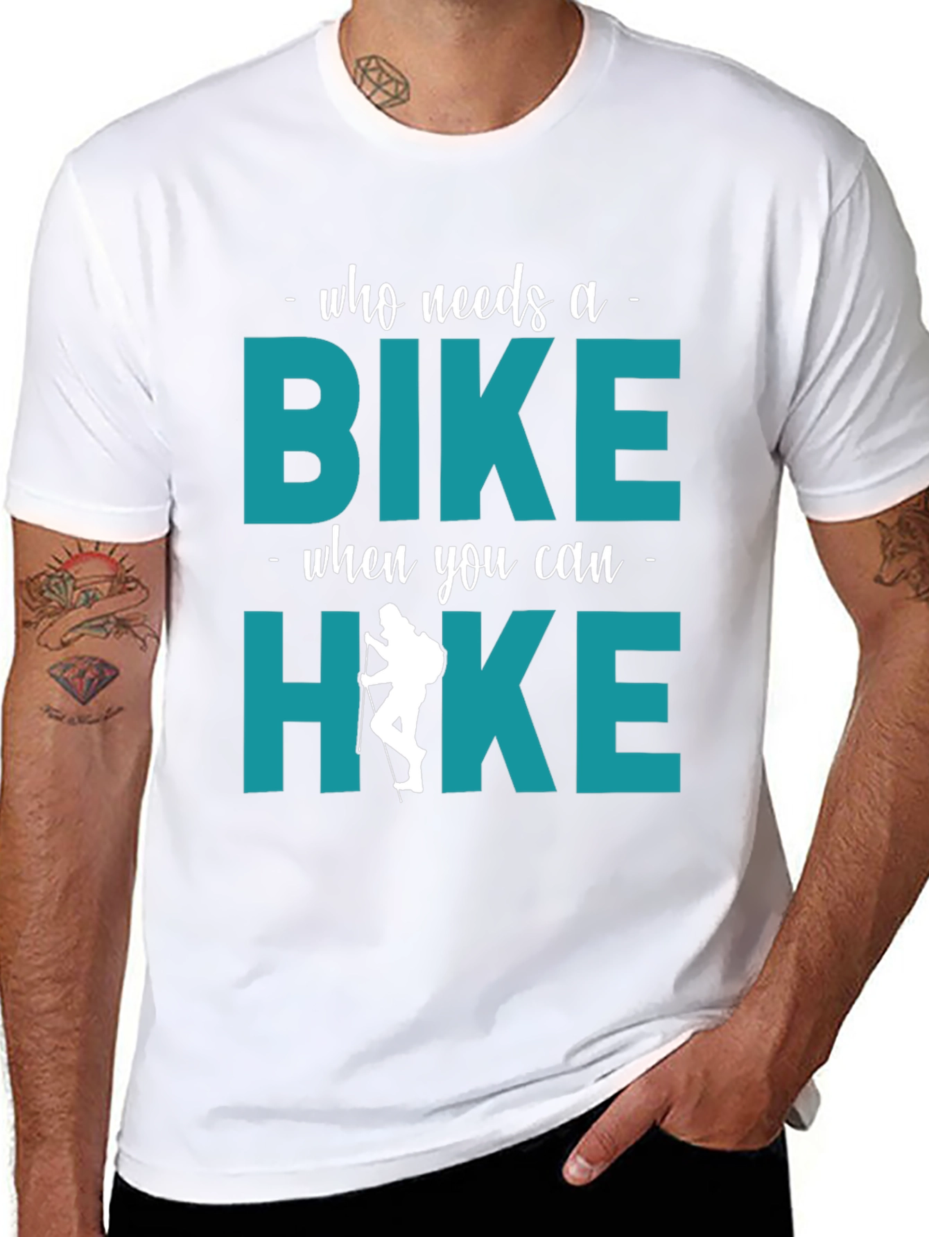 Who Needs A Bike? Hike T-Shirt
