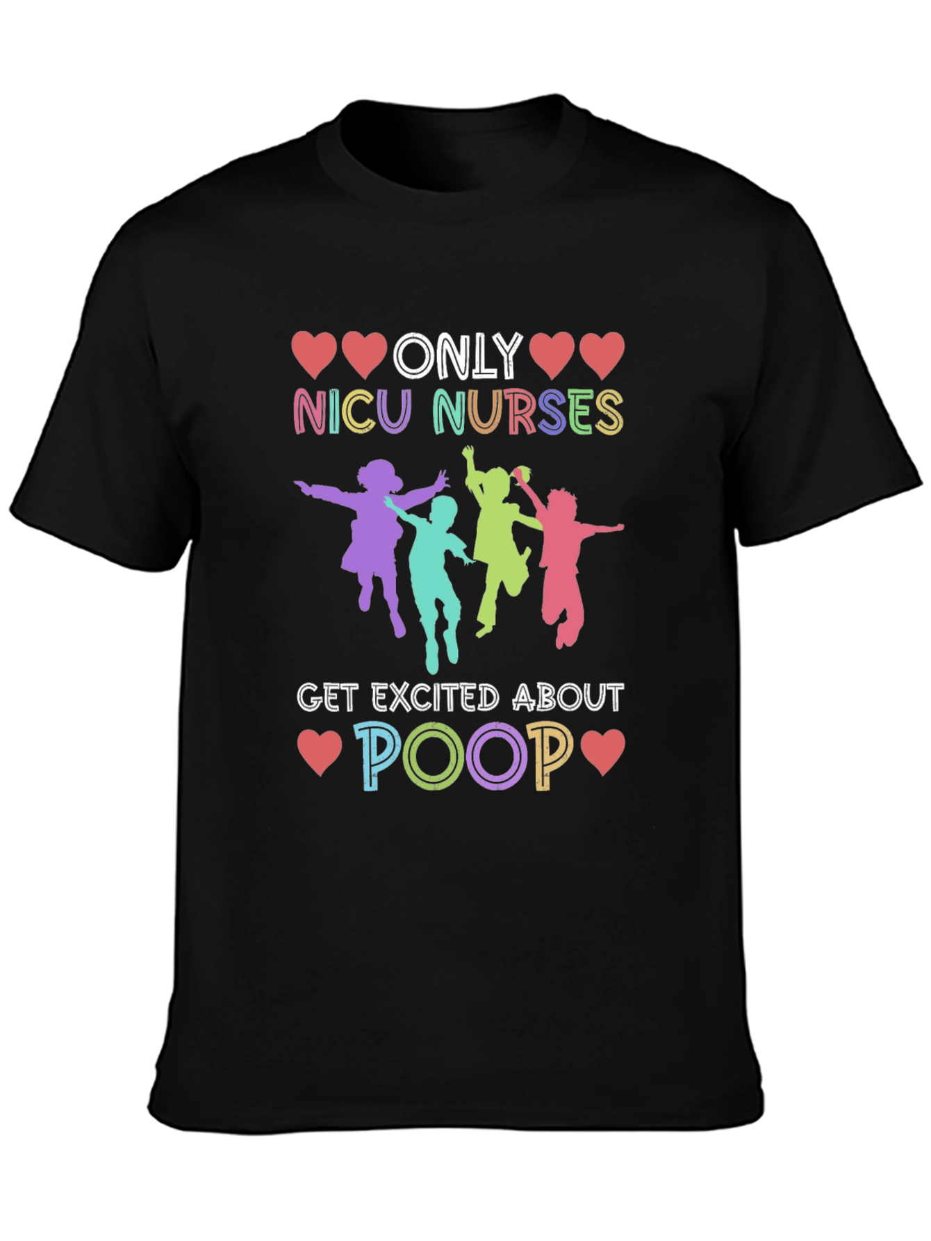 NICU Nurses Poop T-Shirt
