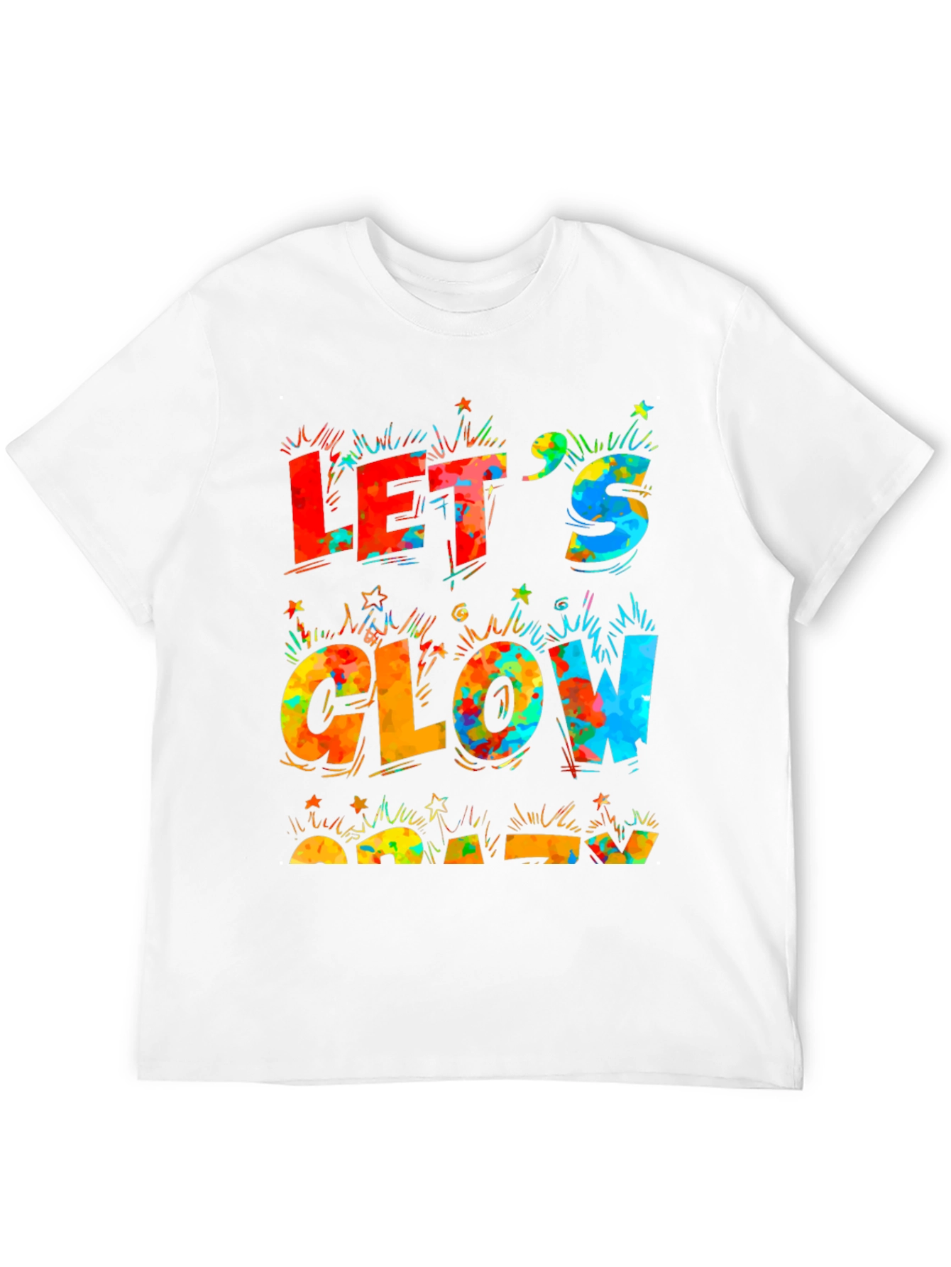 Lets Glow Crazy Black T-Shirt