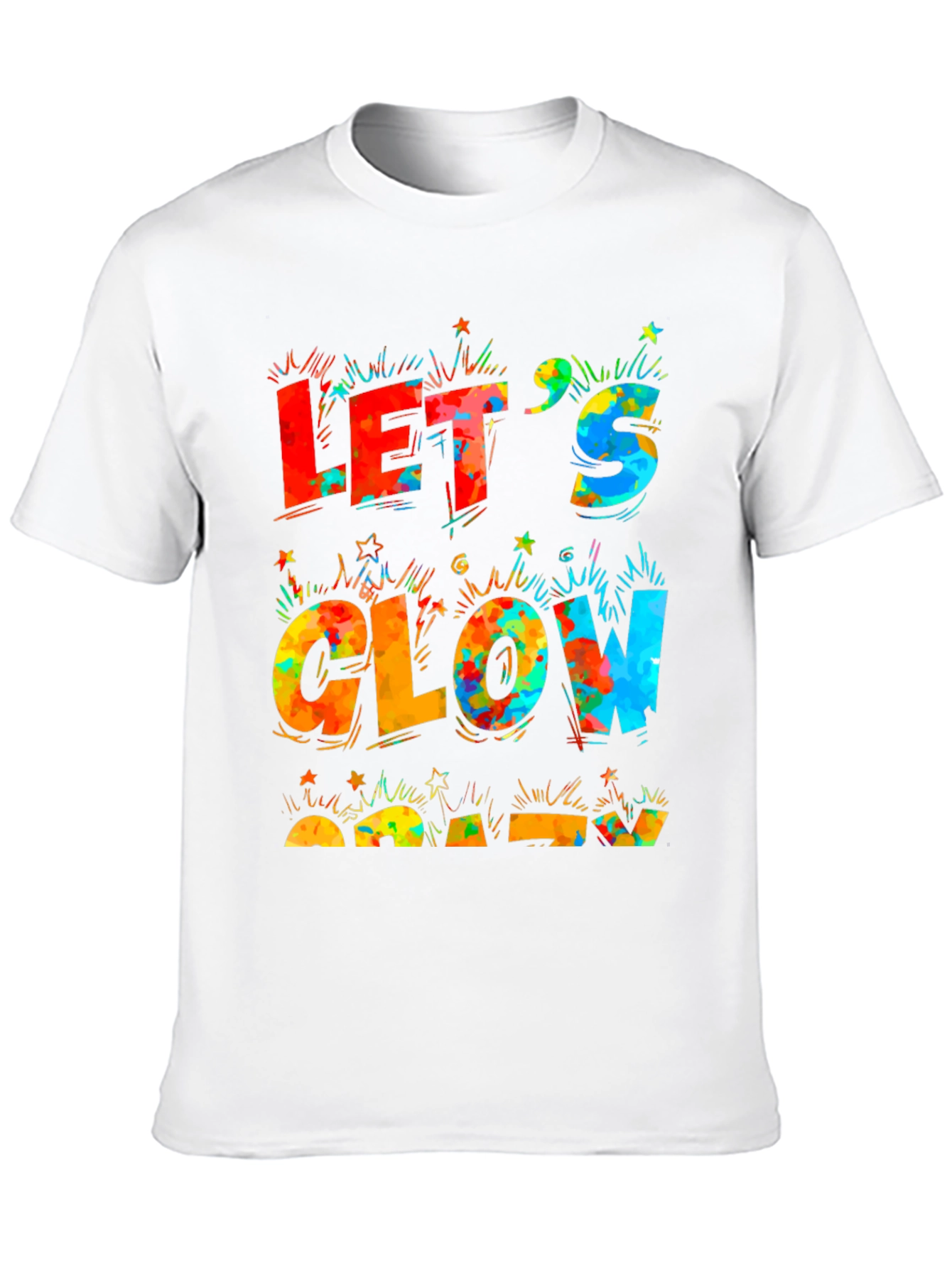 Lets Glow Crazy Black T-Shirt