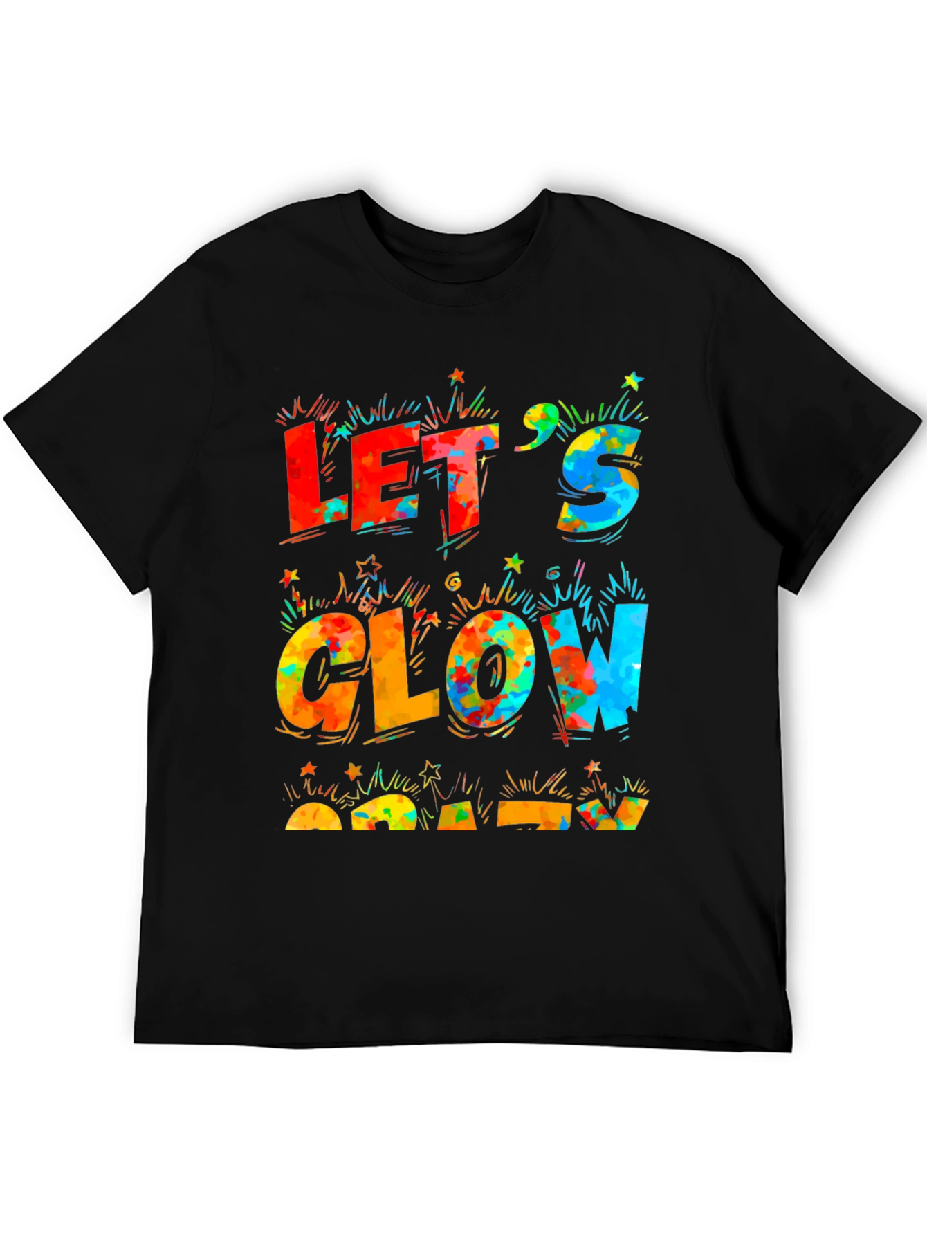 Lets Glow Crazy Black T-Shirt