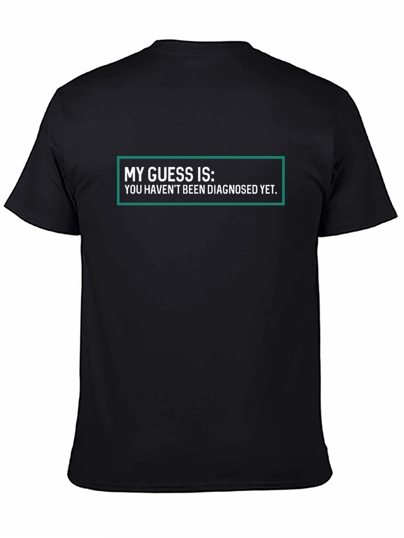 Humorous My Guess Is... Graphic Tee