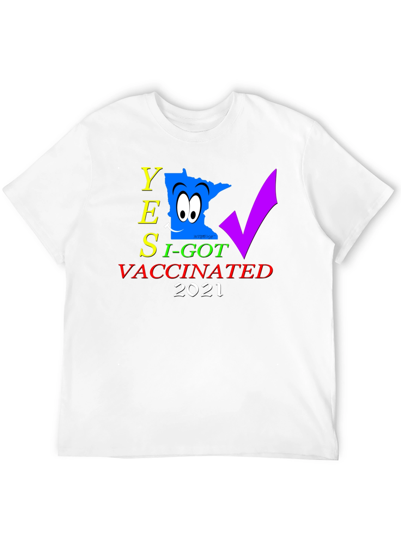 Yes I Got Vaccinated 2021 Graphic Tee