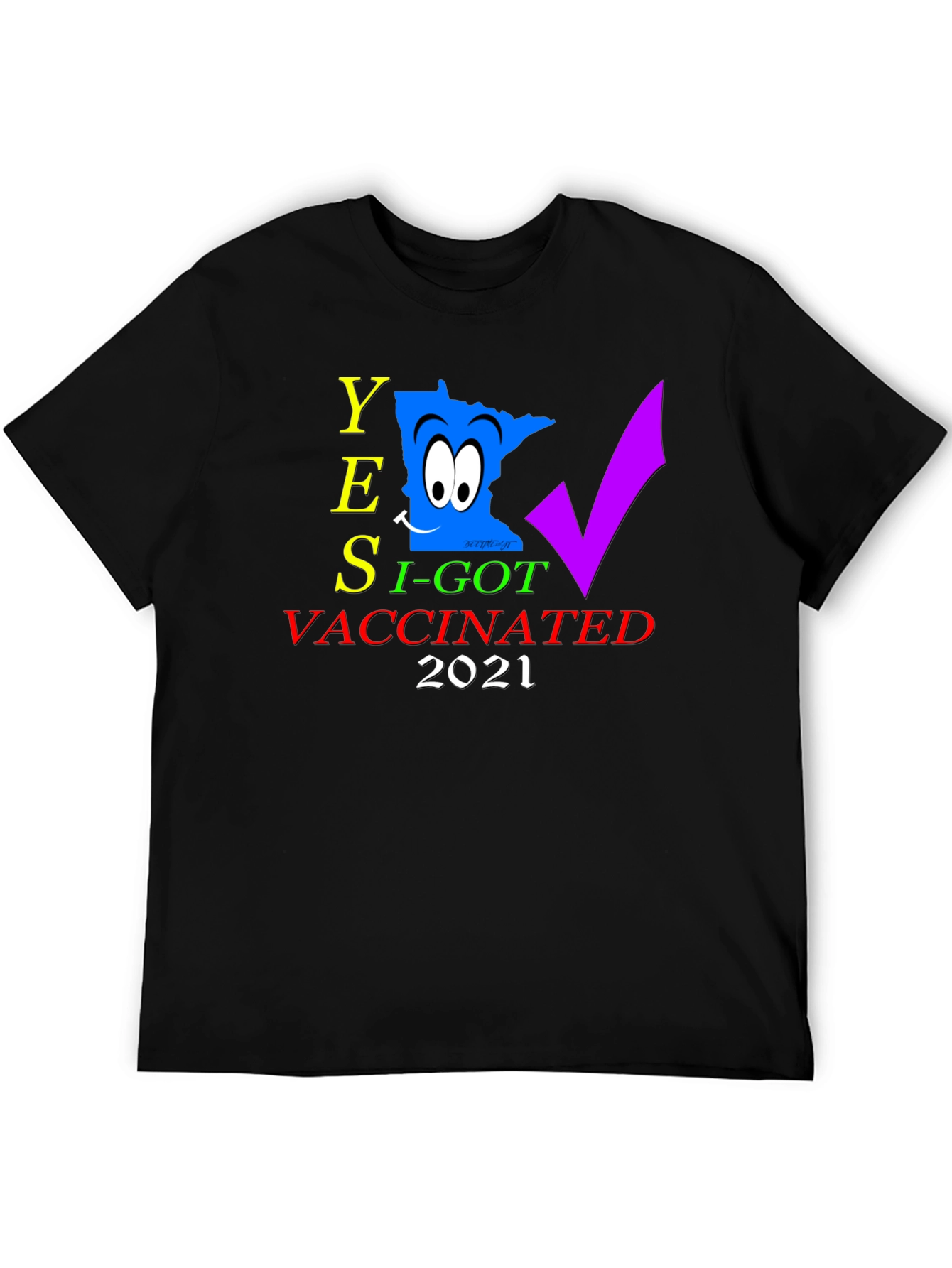 Yes I Got Vaccinated 2021 Graphic Tee