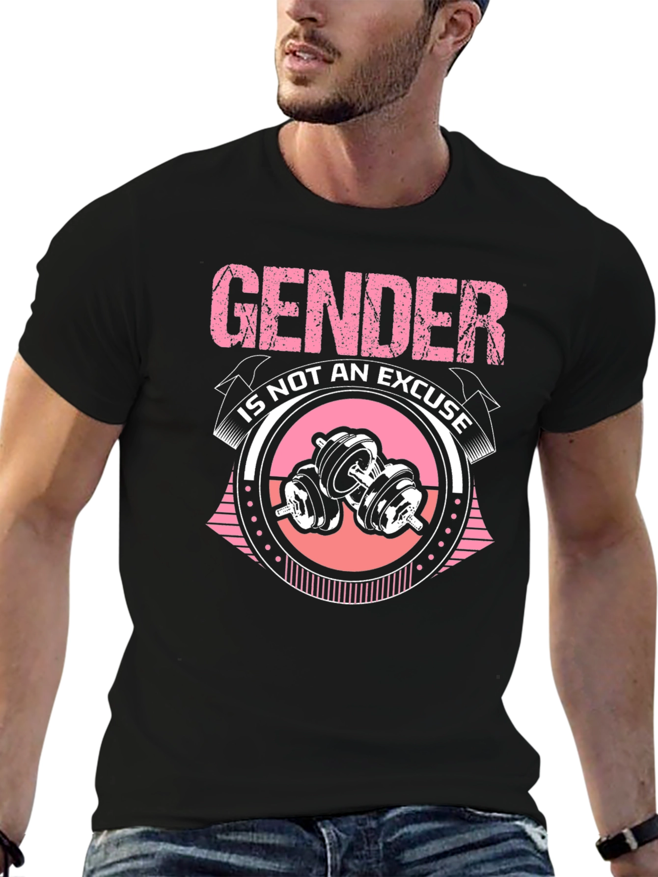 Gender is Not an Excuse Fitness T-Shirt