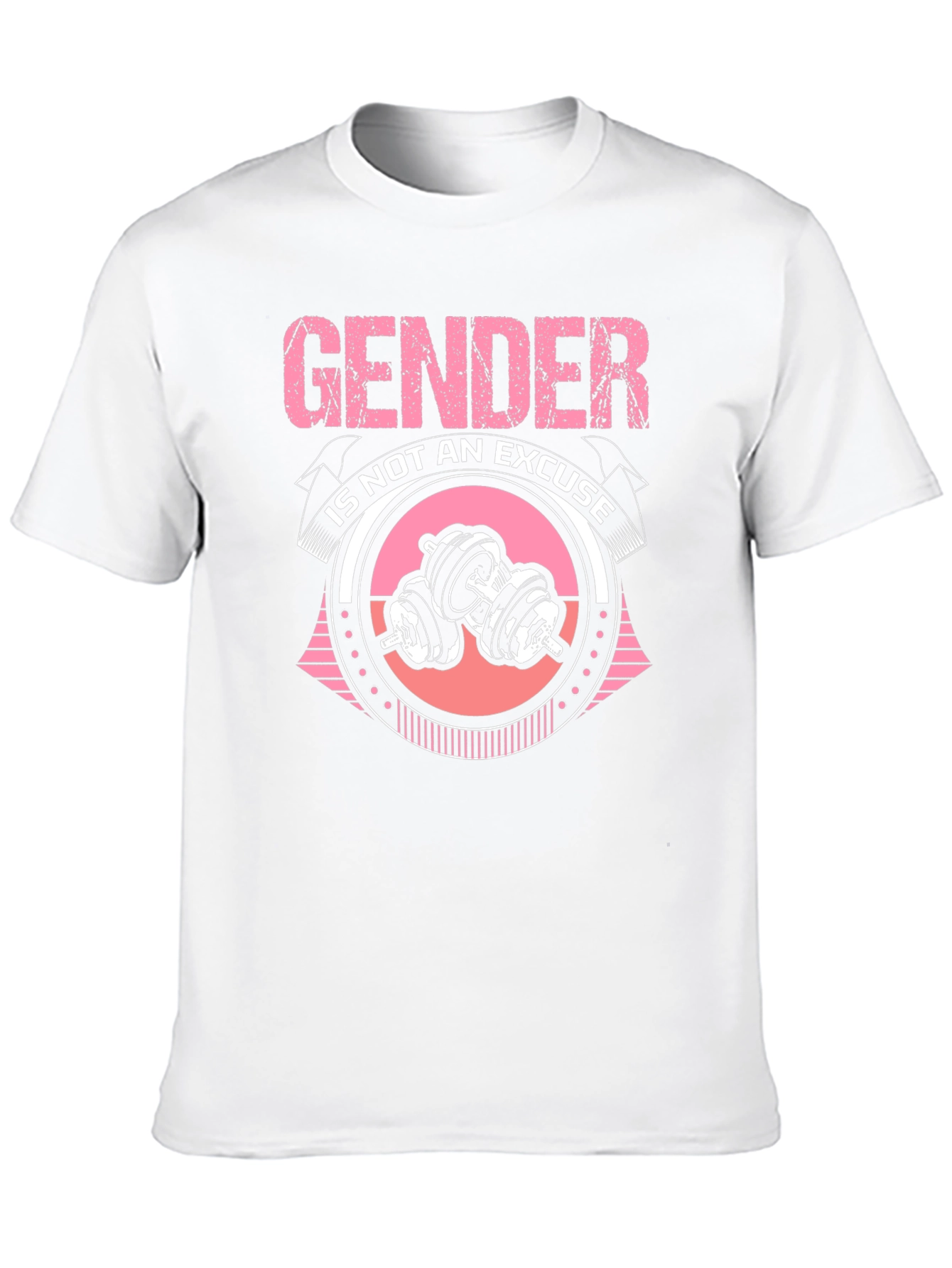 Gender is Not an Excuse Fitness T-Shirt