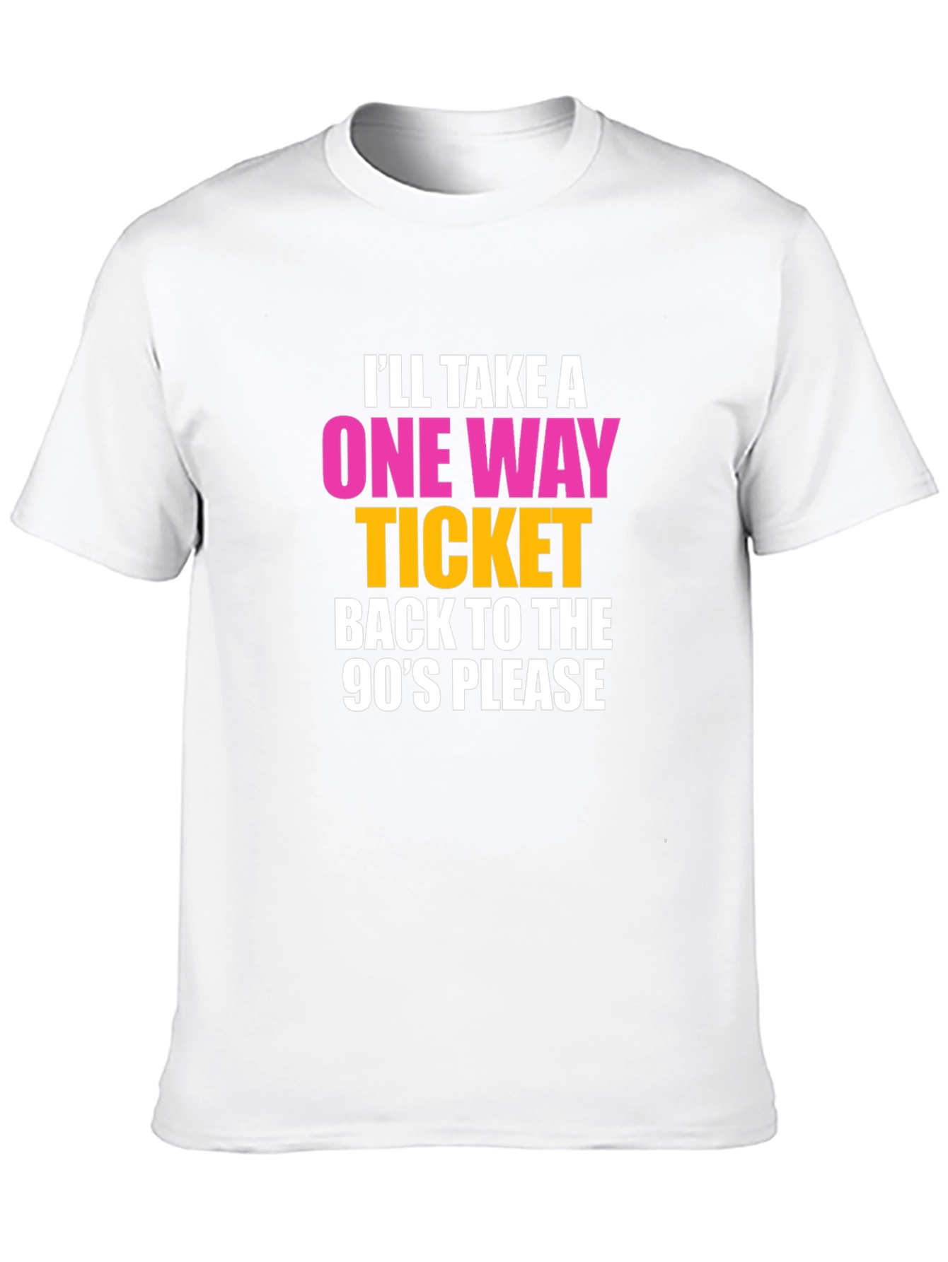 90s Retro T-Shirt: One-Way Ticket Back!