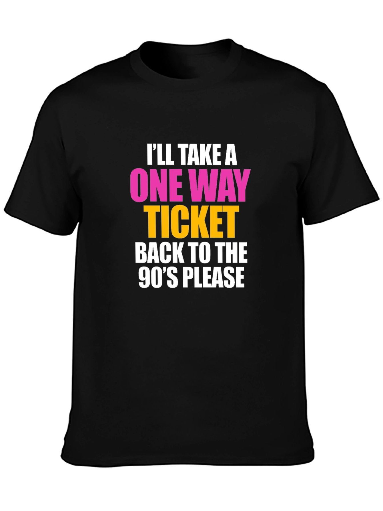 90s Retro T-Shirt: One-Way Ticket Back!
