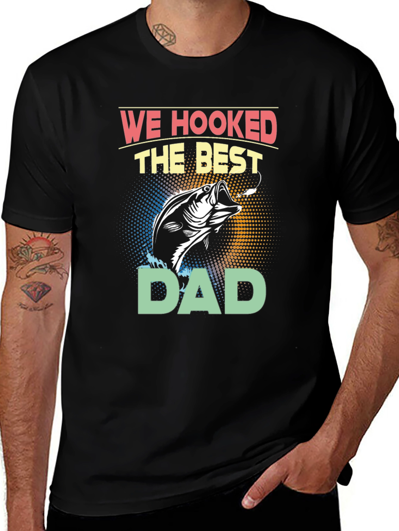 We Hooked the Best Dad T-Shirt