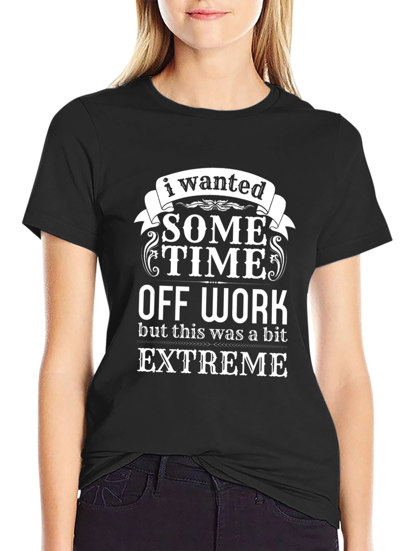 Funny Some Time Off Work Black T-Shirt