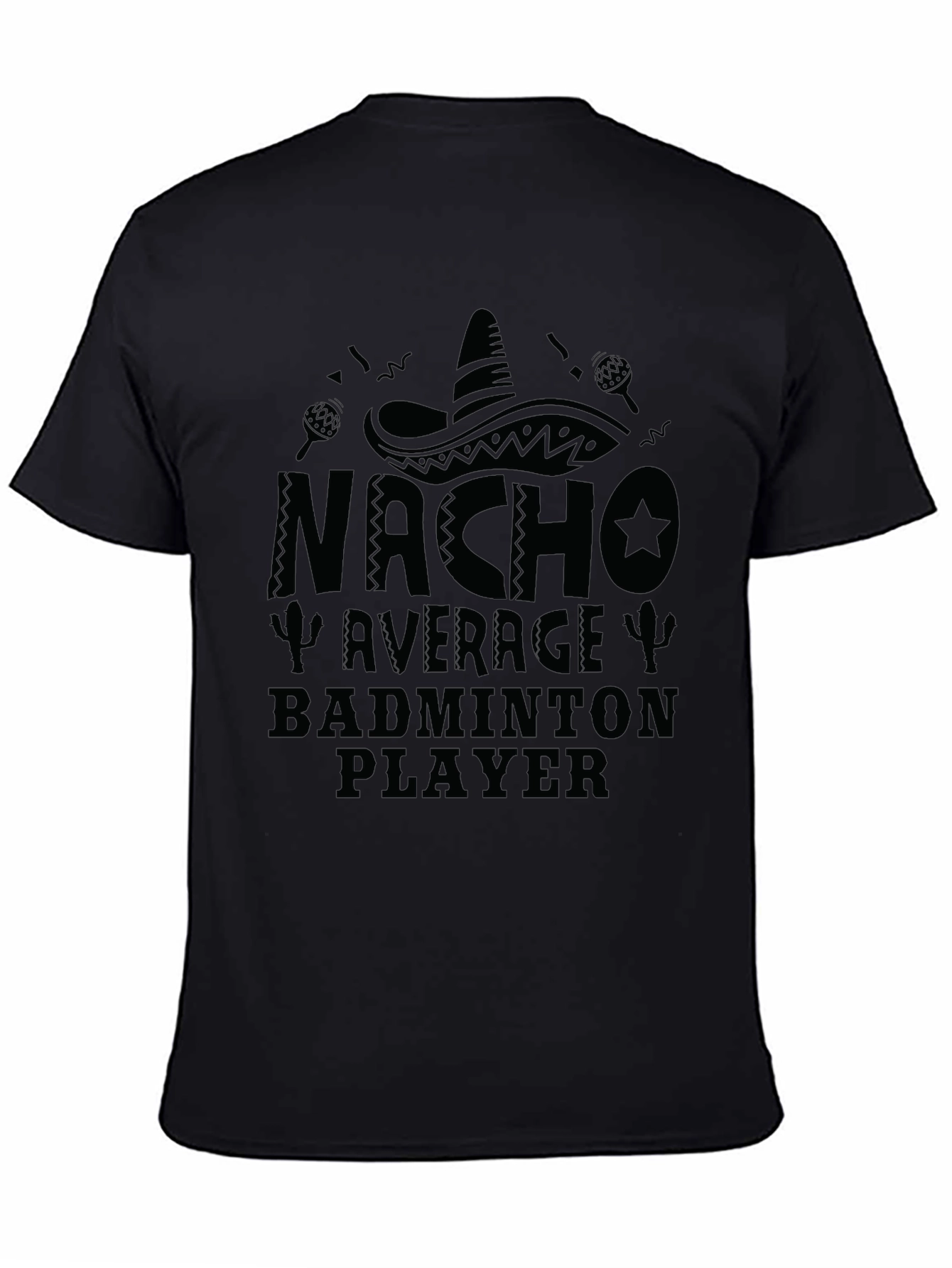 Nacho Average Badminton Player Black Graphic Tee