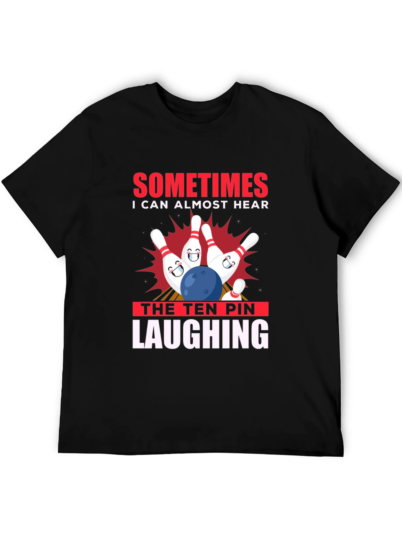 Funny Bowling T-Shirt: Ten Pin Laughing Graphic Tee