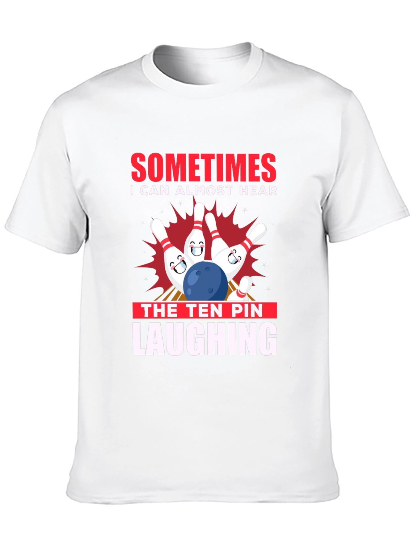 Funny Bowling T-Shirt: Ten Pin Laughing Graphic Tee