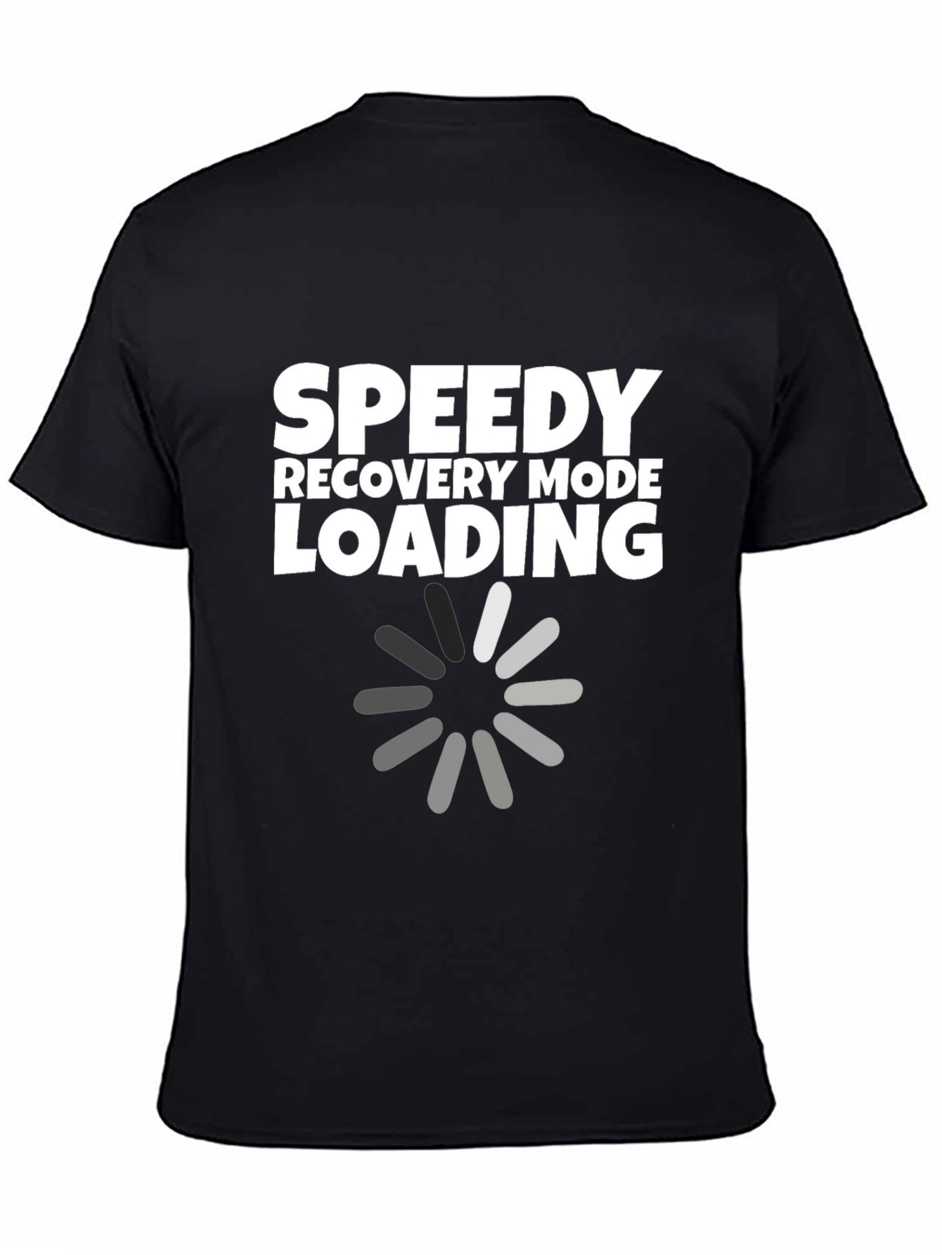 Speedy Recovery Mode Loading T-Shirt