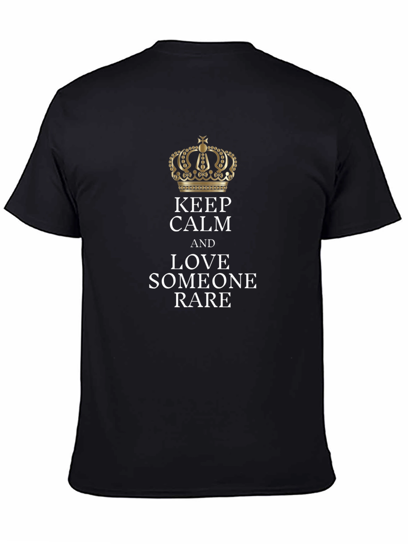 Keep Calm Love Someone Rare Black T-Shirt
