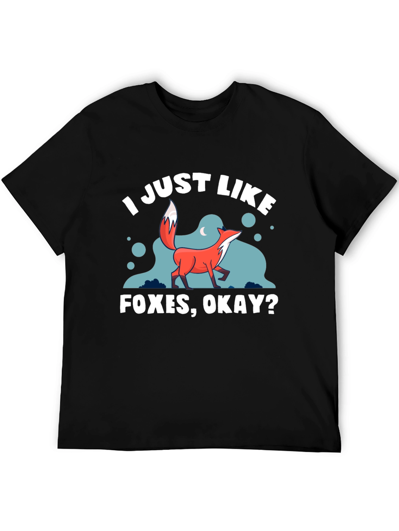 I Just Like Foxes Okay? Graphic T-Shirt