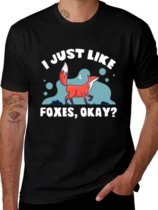 I Just Like Foxes Okay? Graphic T-Shirt