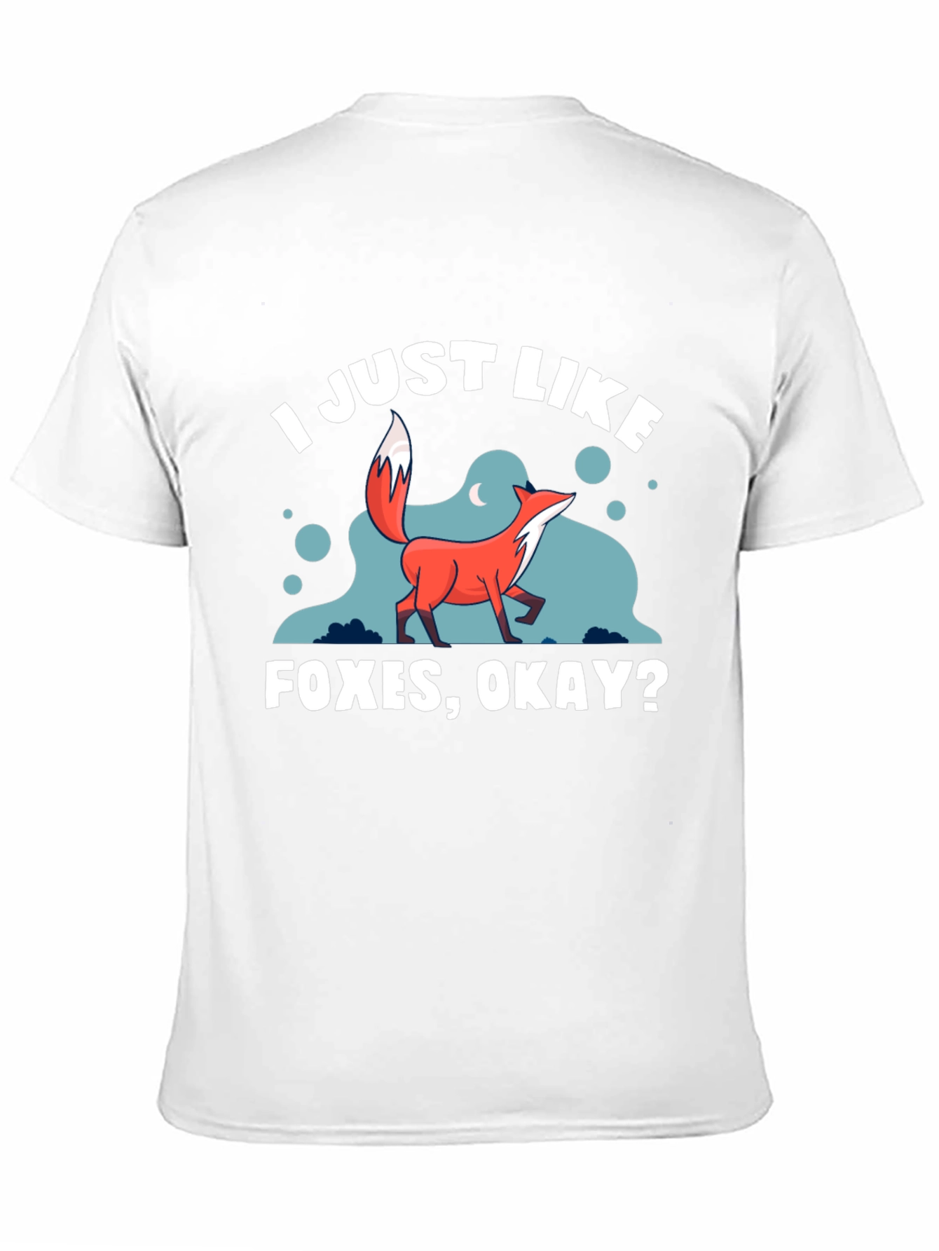 I Just Like Foxes Okay? Graphic T-Shirt