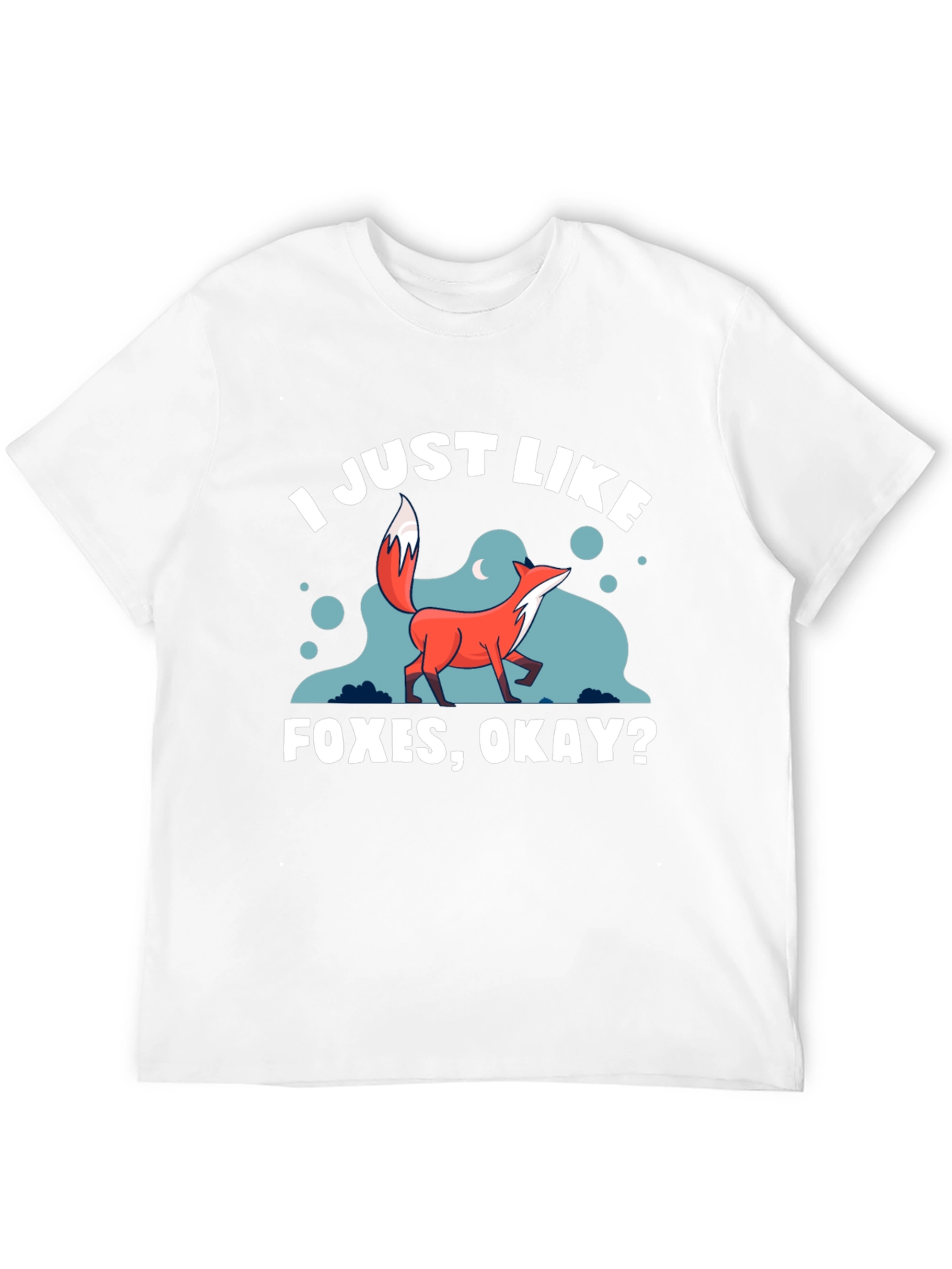 I Just Like Foxes Okay? Graphic T-Shirt
