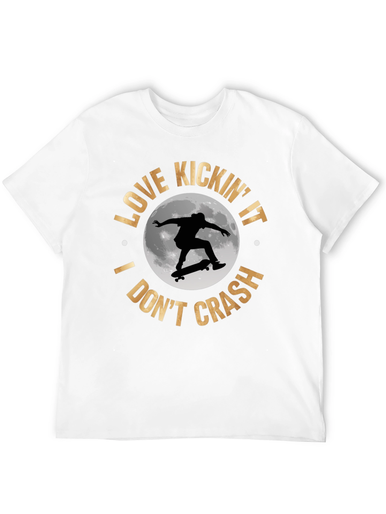 Skateboarder T-Shirt: Love Kickin It I Dont Crash!
