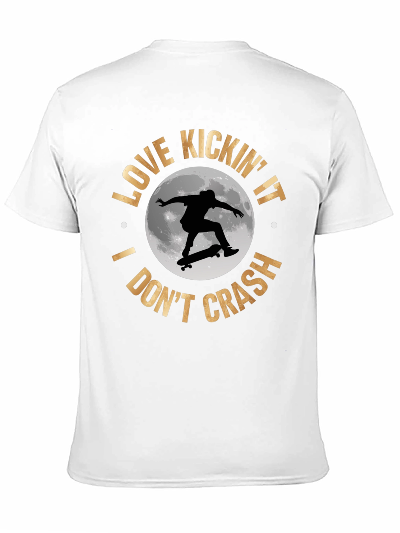 Skateboarder T-Shirt: Love Kickin It I Dont Crash!