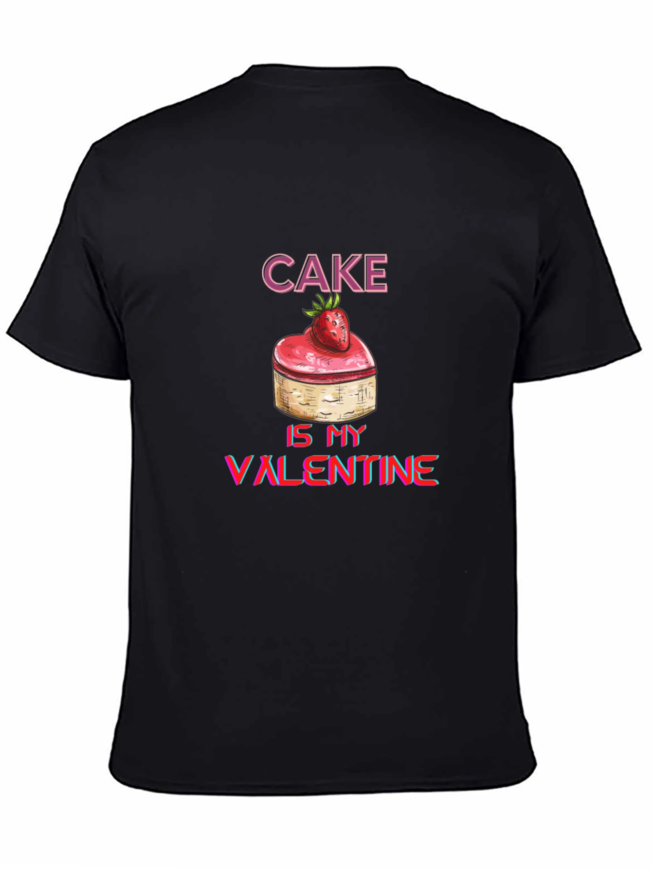 Cake Is My Valentine Graphic Tee