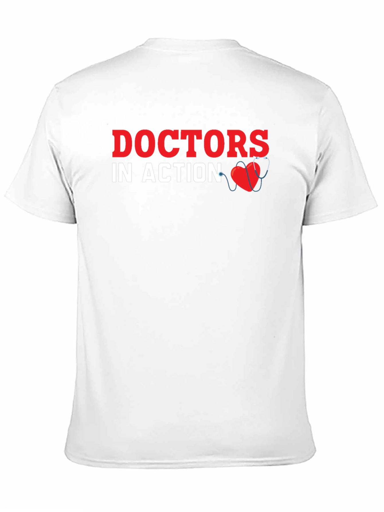 Doctors in Action T-Shirt - Medical Hero Tee