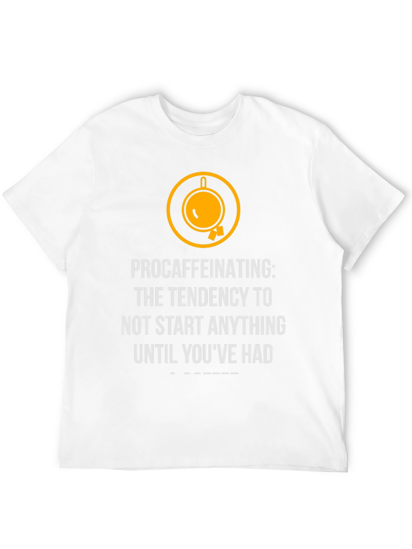 Procaffeinating Coffee T-Shirt