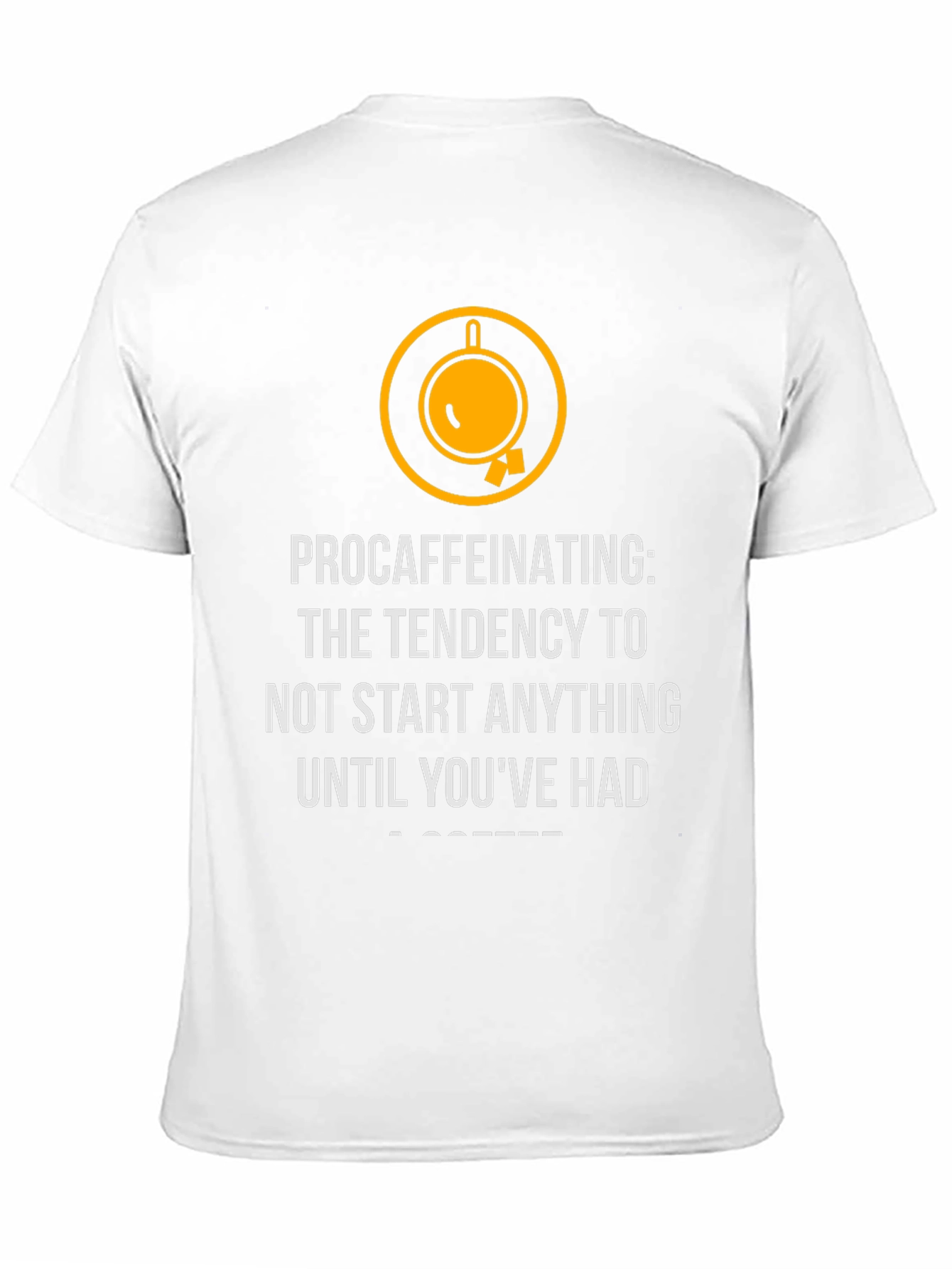 Procaffeinating Coffee T-Shirt