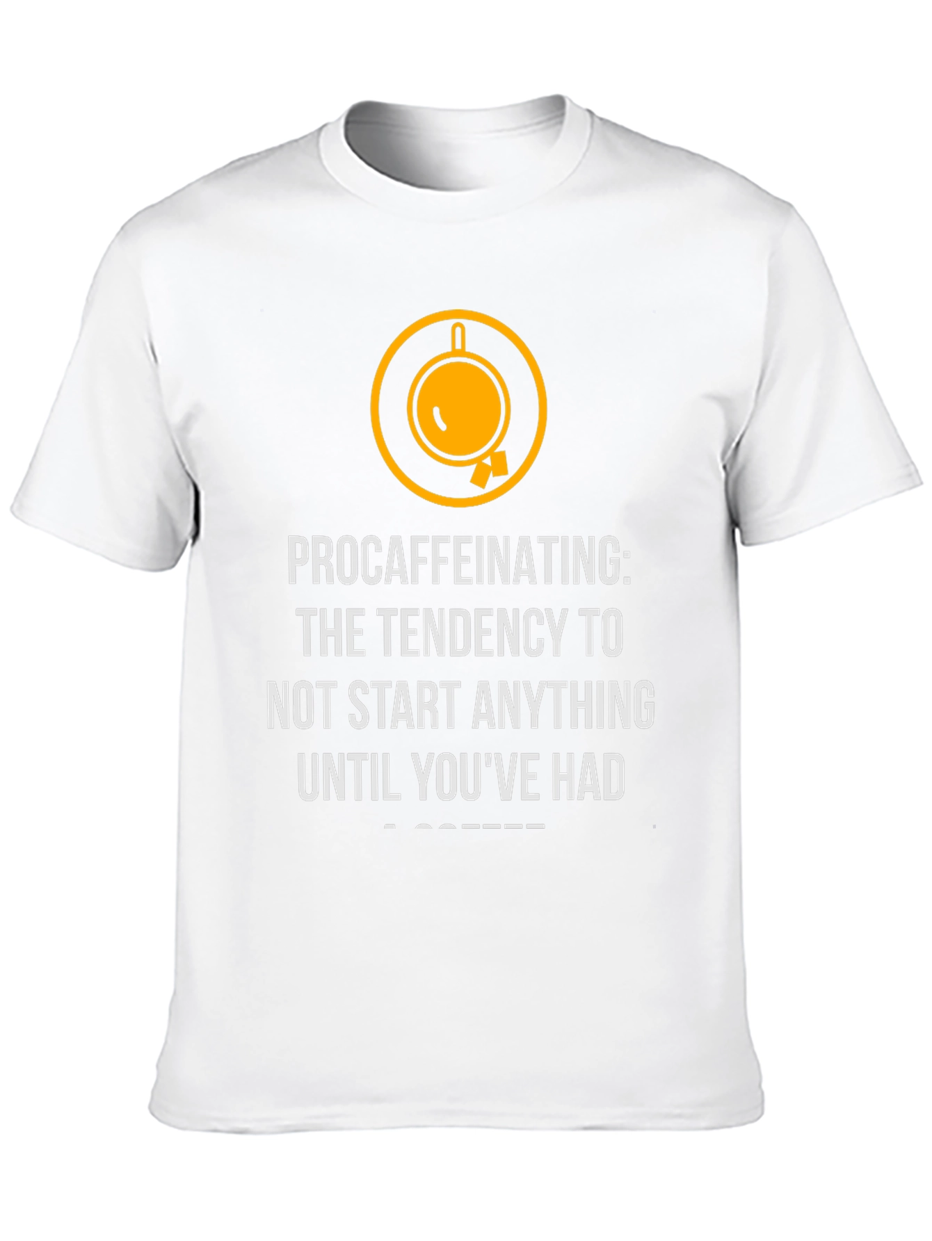 Procaffeinating Coffee T-Shirt