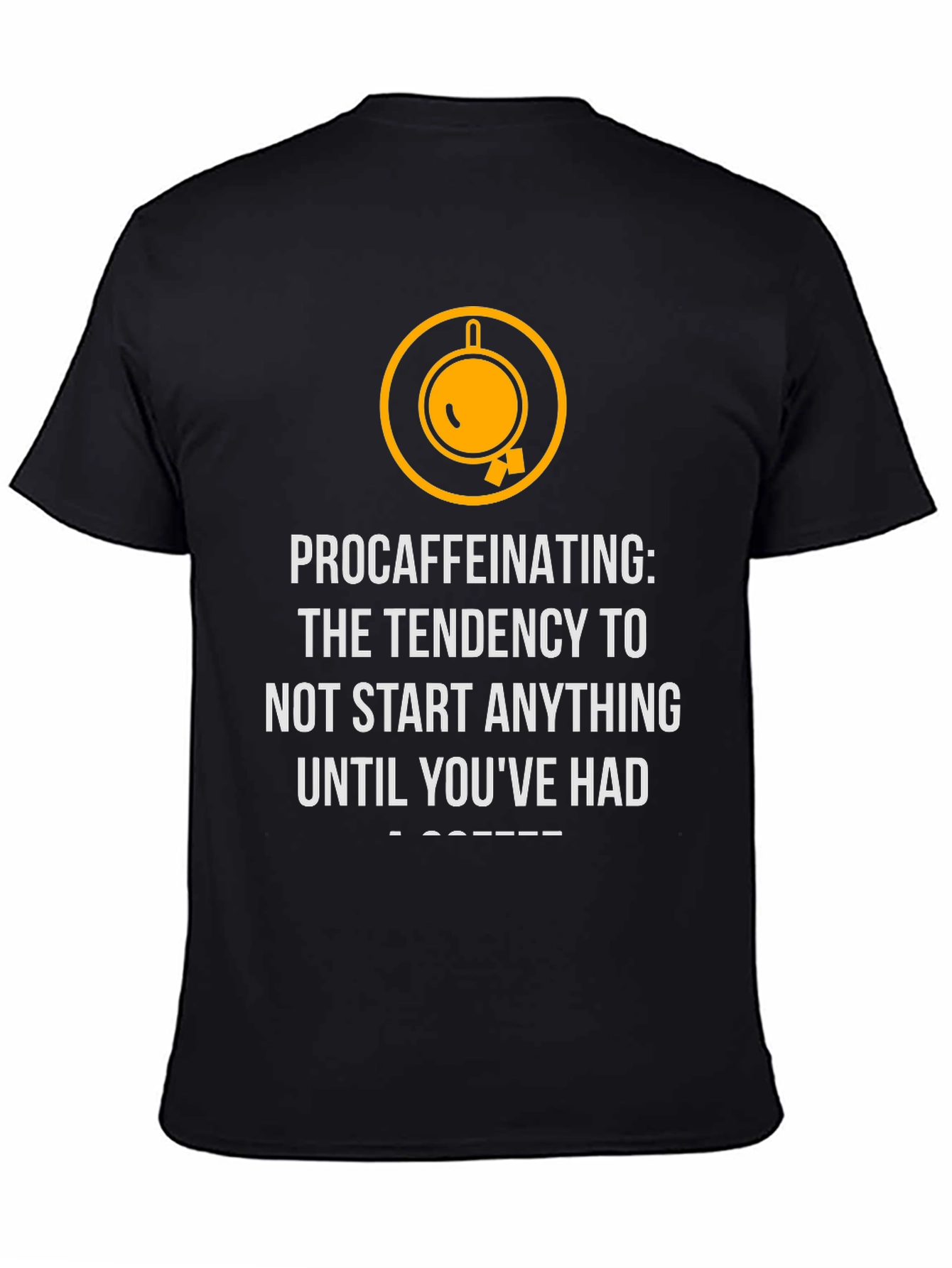 Procaffeinating Coffee T-Shirt