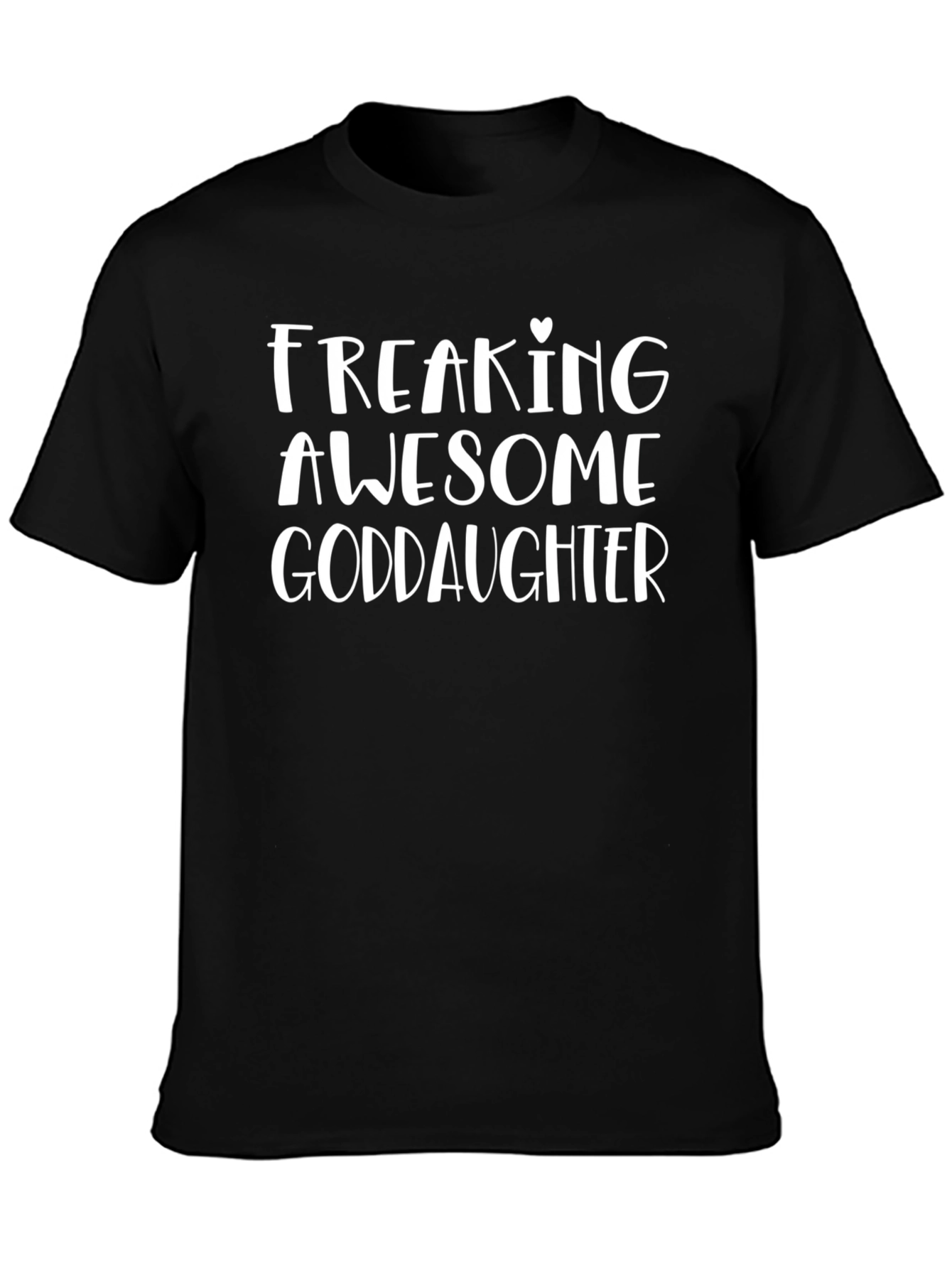 Freaking Awesome Goddaughter Black T-Shirt