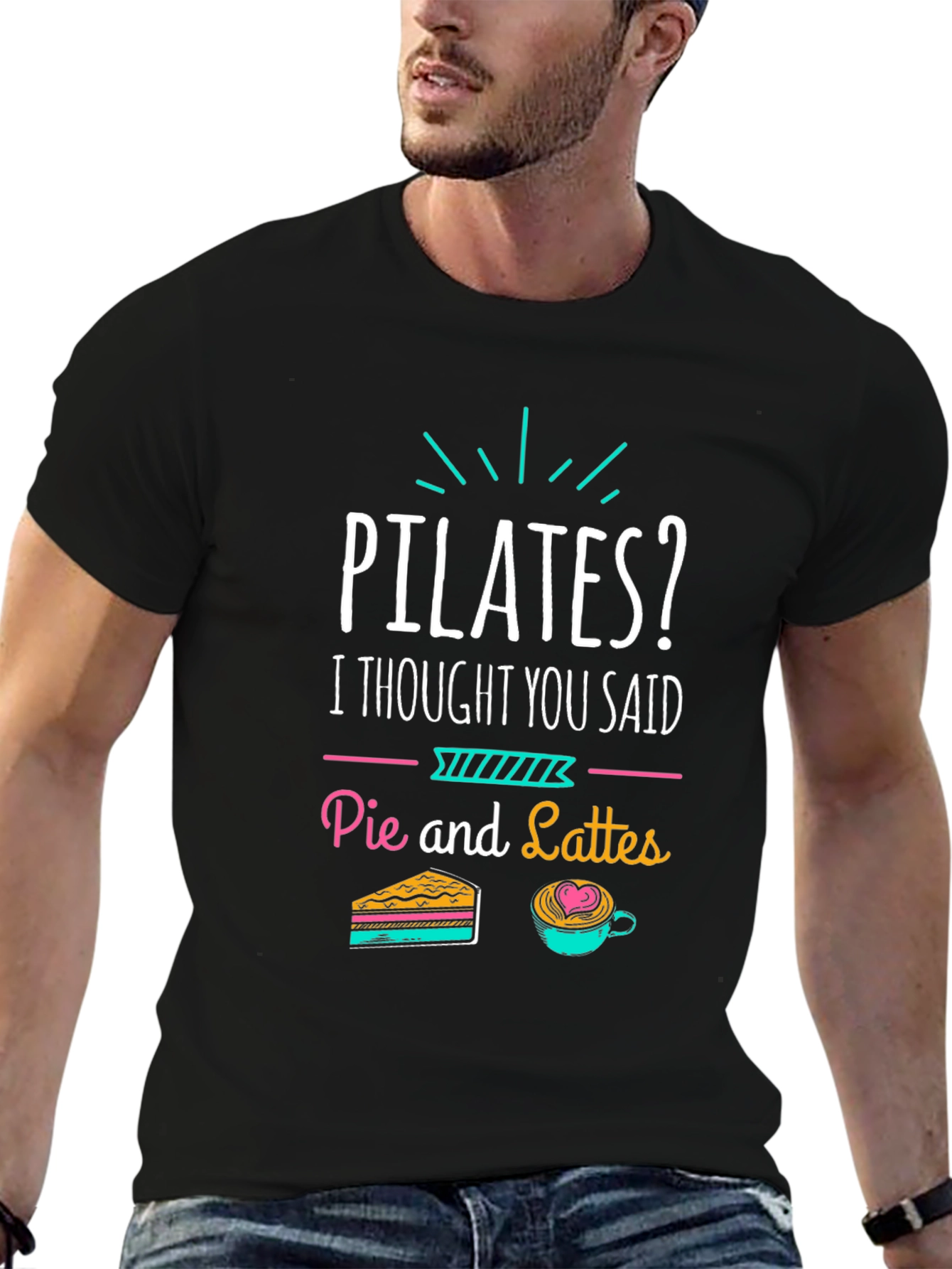Pilates? Pie and Lattes Funny T-Shirt