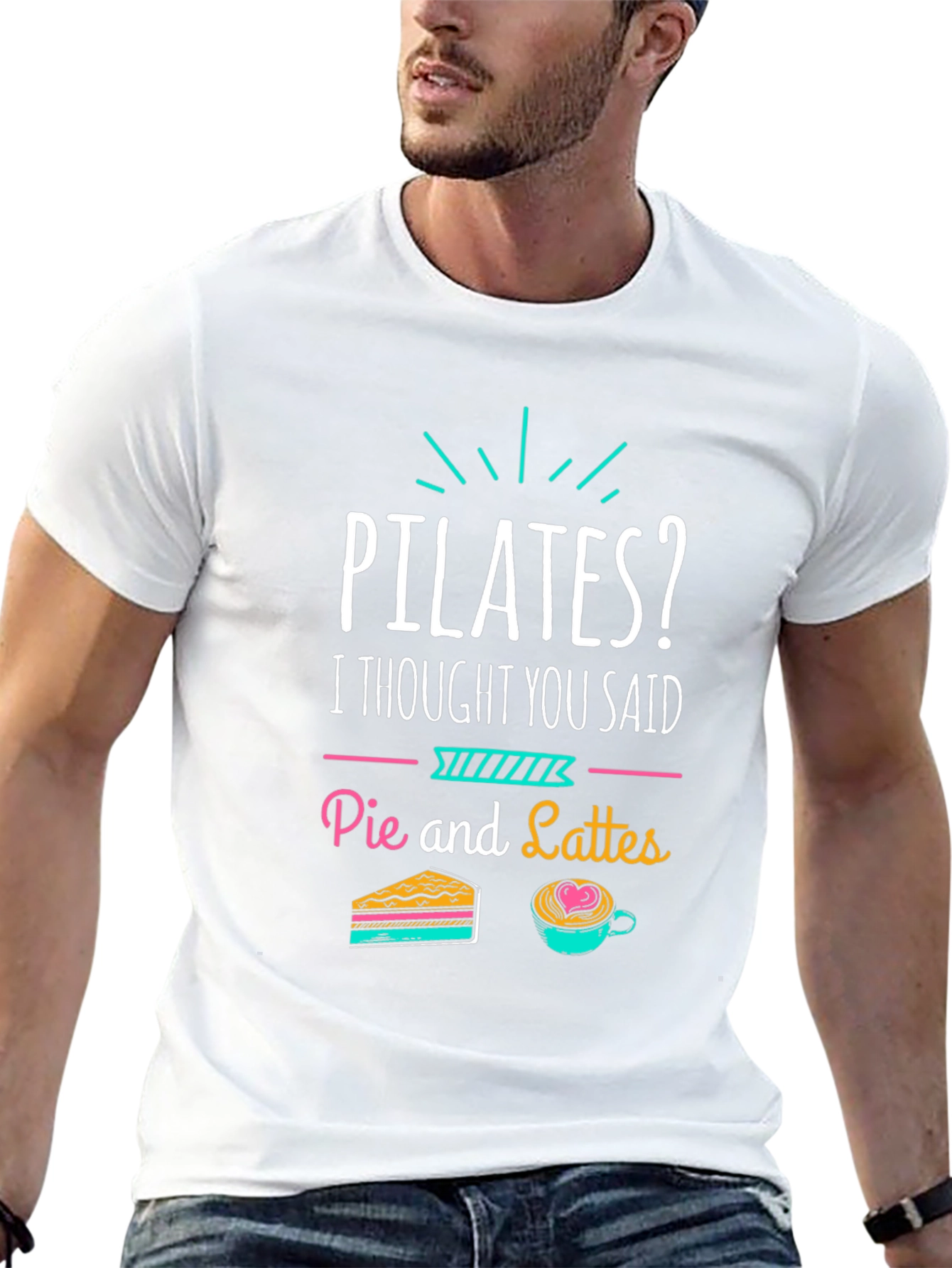 Pilates? Pie and Lattes Funny T-Shirt