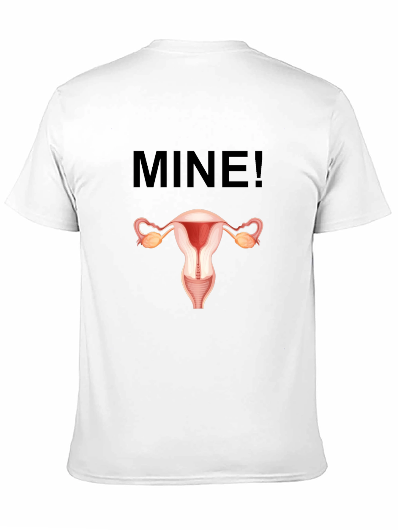 Feminist Uterus MINE! Graphic T-Shirt