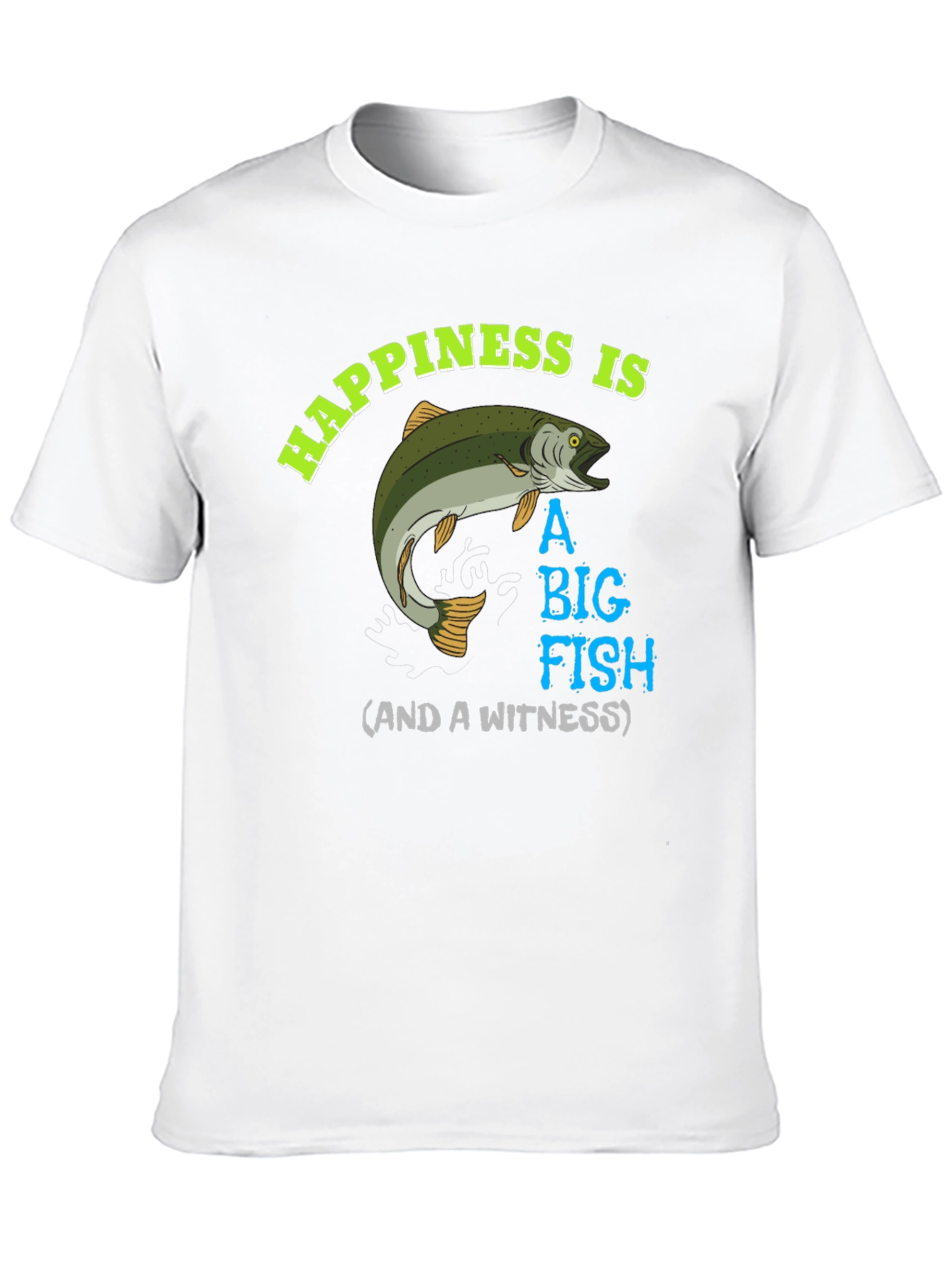 Happiness is A Big Fish T-Shirt