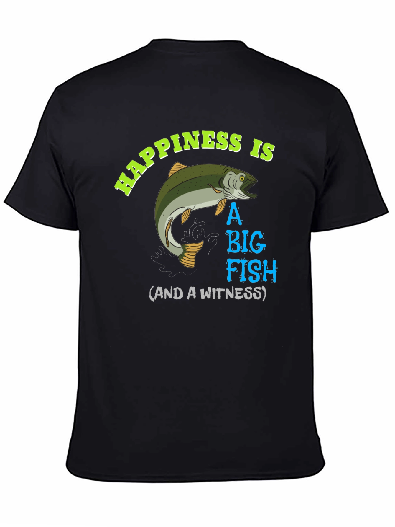 Happiness is A Big Fish T-Shirt