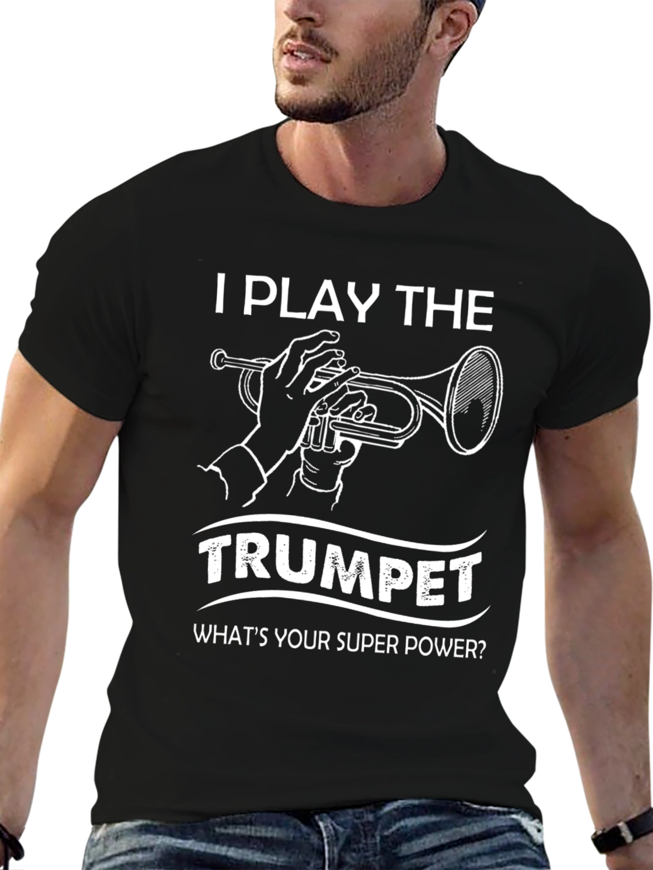 I Play the Trumpet Super Power T-Shirt