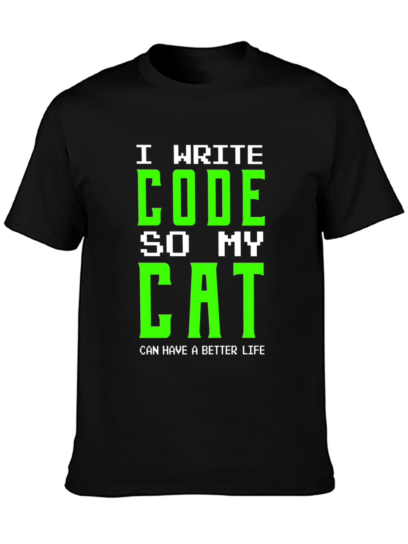 I Write Code So My Cat Black T-Shirt