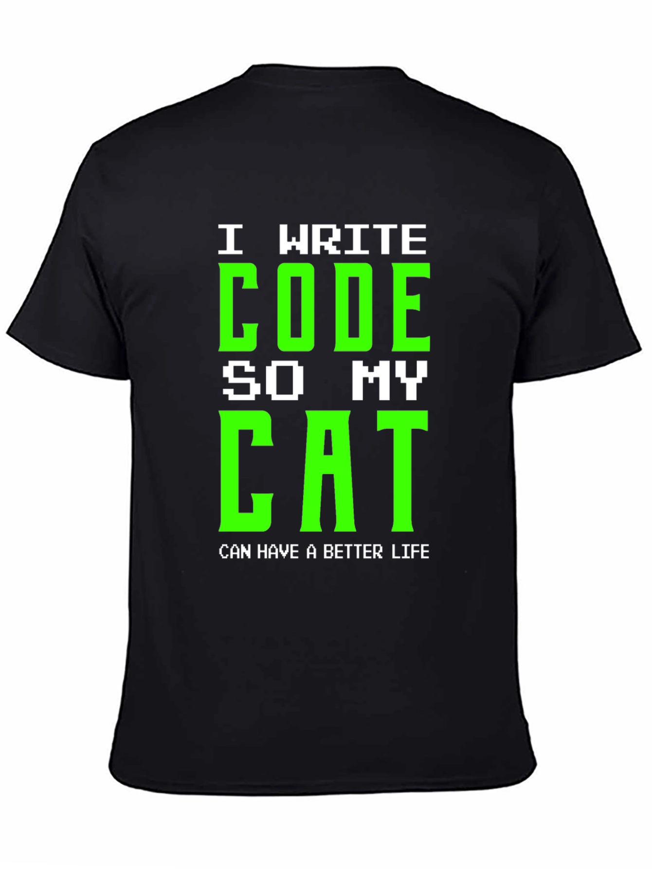 I Write Code So My Cat Black T-Shirt