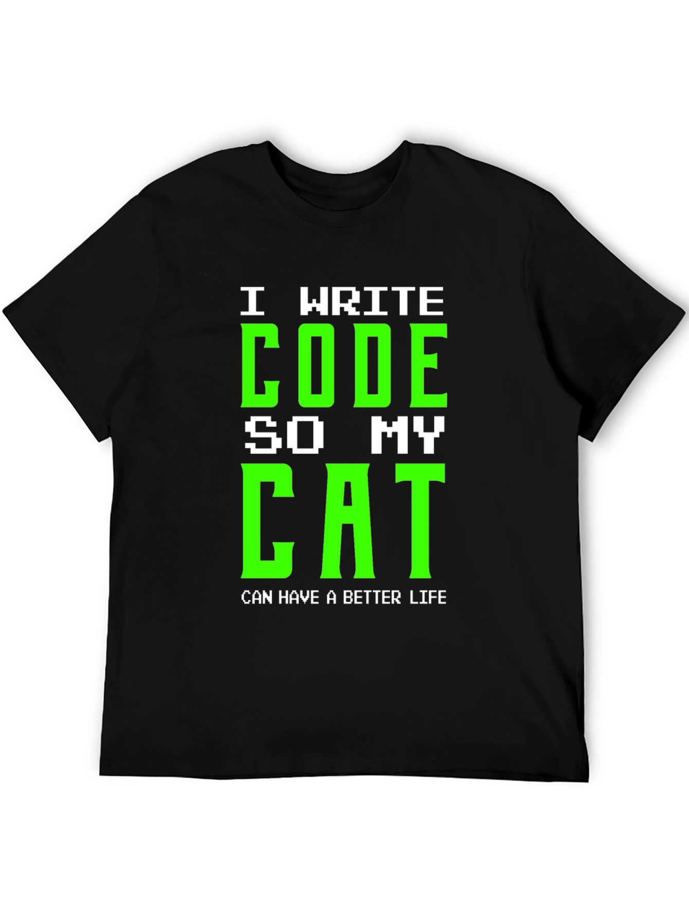 I Write Code So My Cat Black T-Shirt