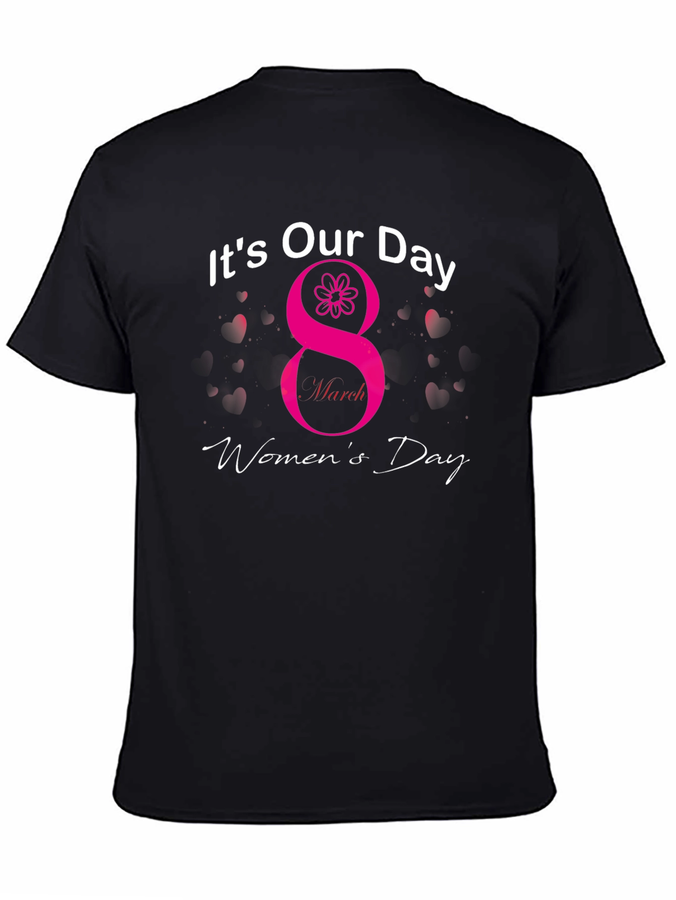 Womens Day T-Shirt - Its Our Day