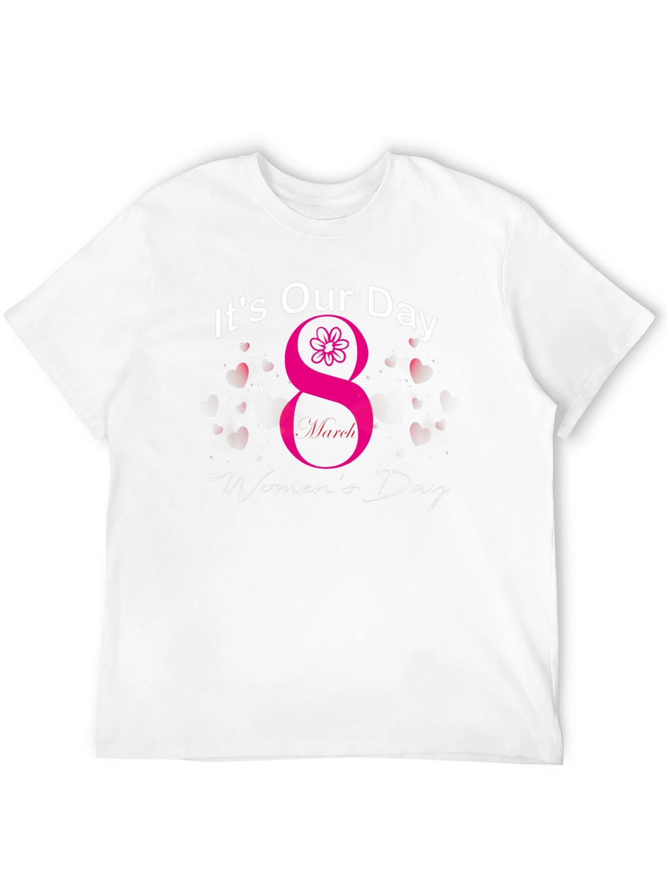 Womens Day T-Shirt - Its Our Day