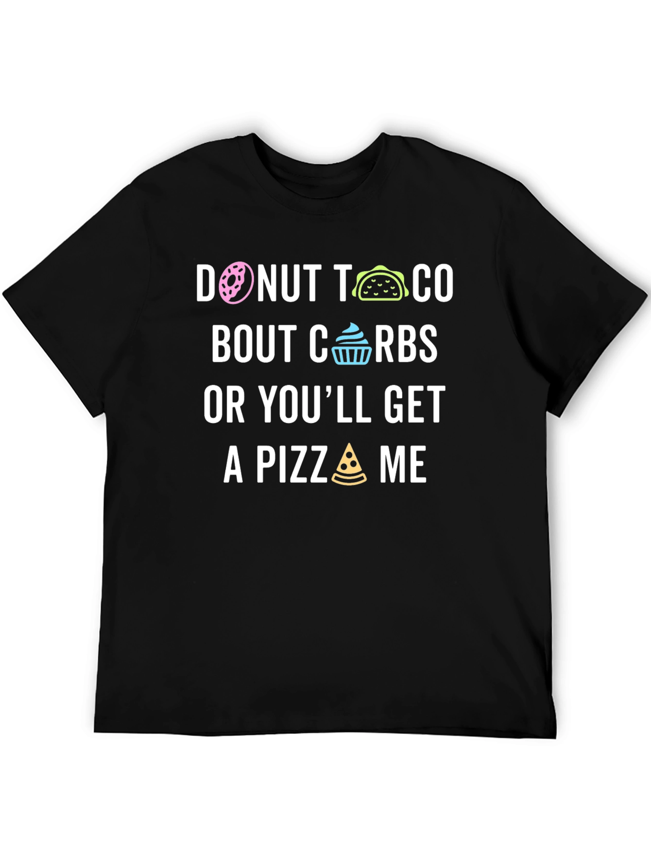 Funny Donut Taco Bout Carbs Graphic T-Shirt