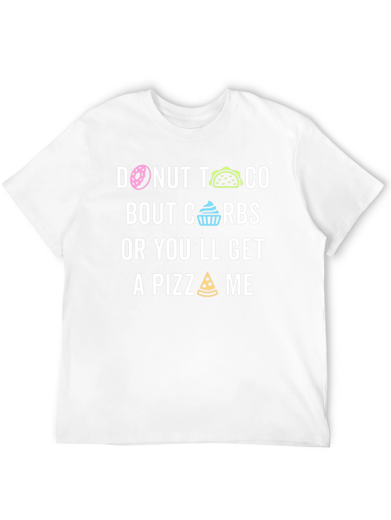 Funny Donut Taco Bout Carbs Graphic T-Shirt