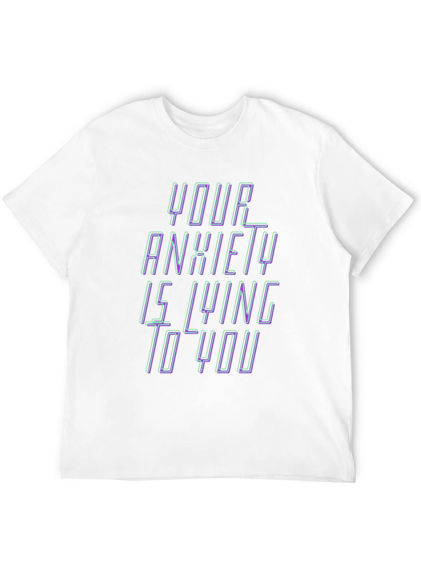Anxiety Truth T-Shirt - Comfort Fit Bold Statement