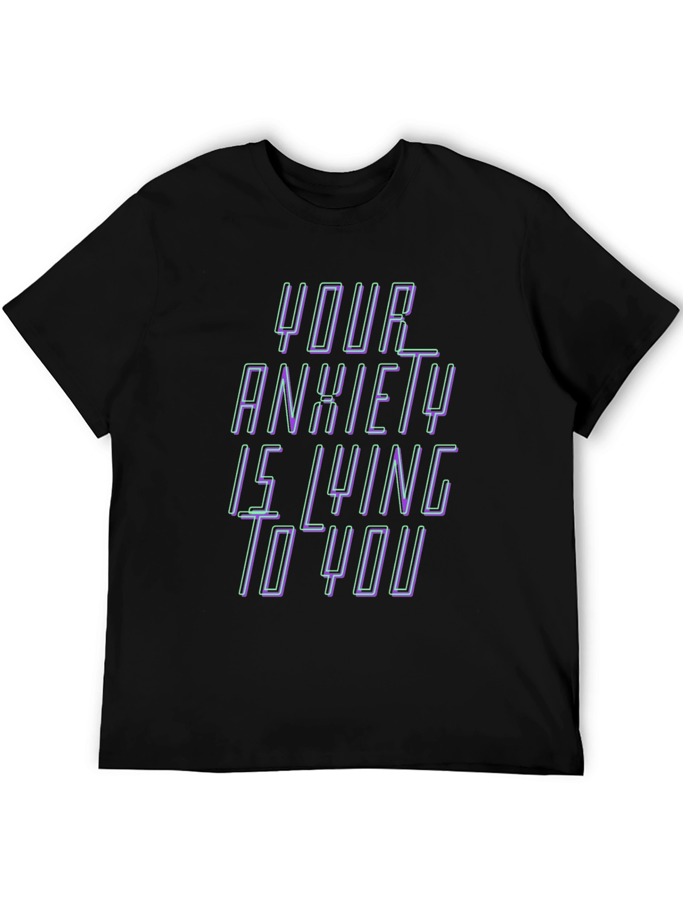 Anxiety Truth T-Shirt - Comfort Fit Bold Statement