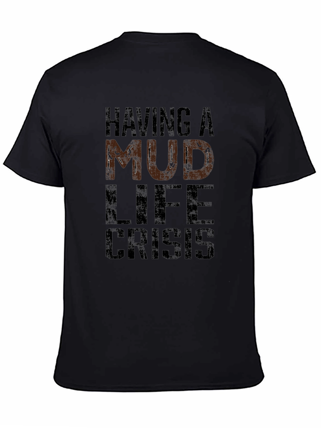 Mud Life Crisis Graphic Tee - Funny Off-Road T-Shirt