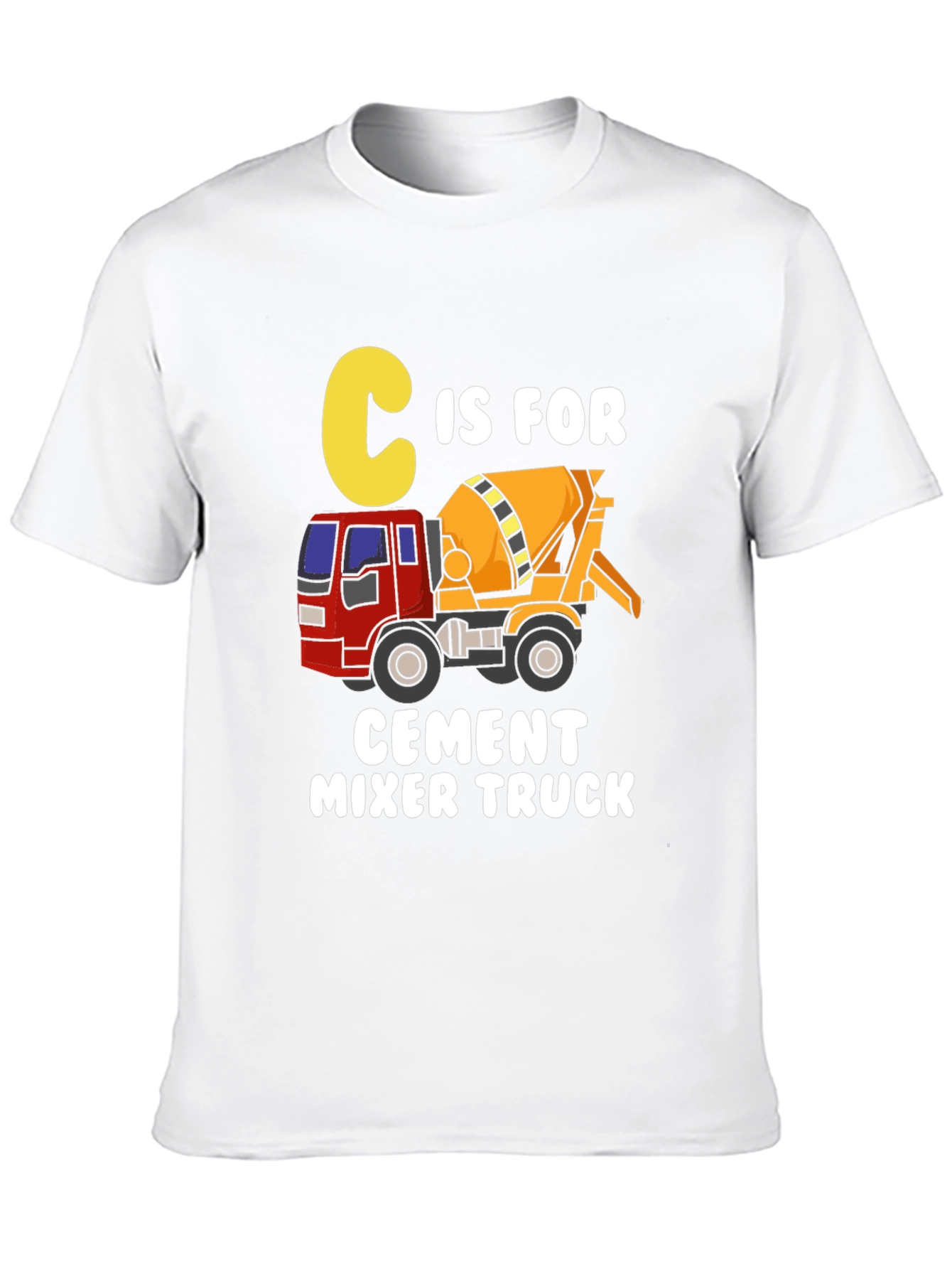 C is for Cement Mixer Truck T-Shirt