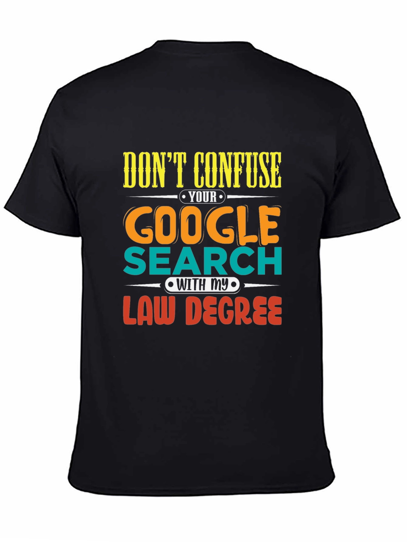 Law Degree Google Search Funny T-Shirt